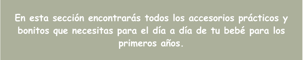 Accesorios para Bebé – Todo para su cuidado diario